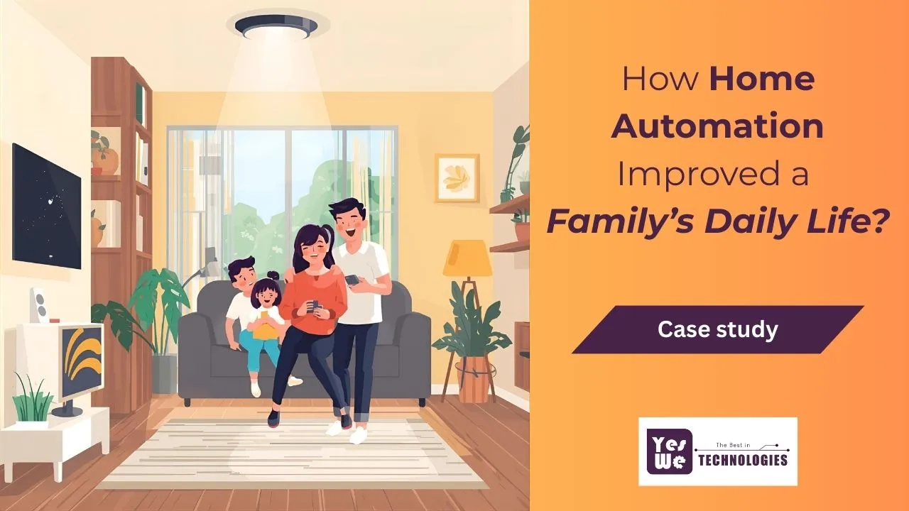 Case Study: How Home Automation Improved a Family’s Daily Life